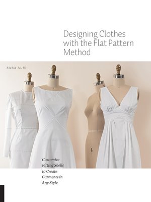 cover image of Designing Clothes with the Flat Pattern Method